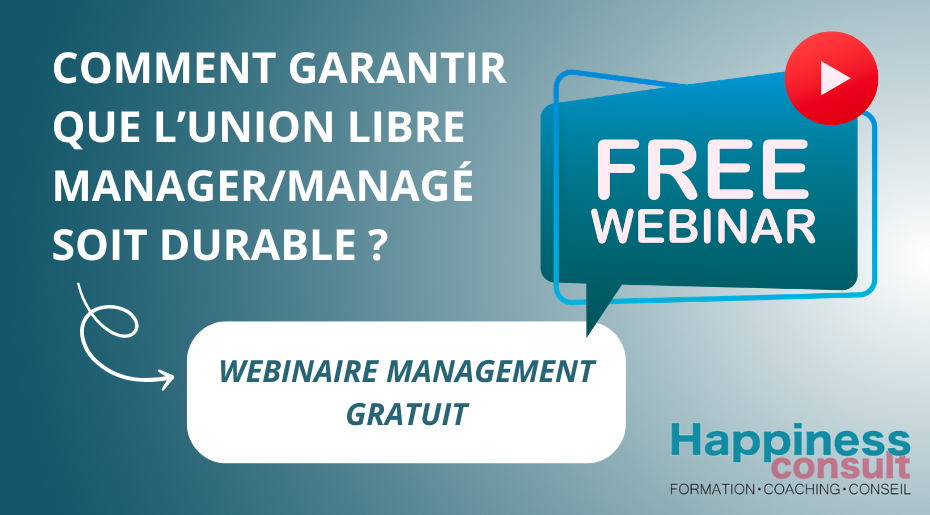 Comment pérenniser la relation manager-managé ?